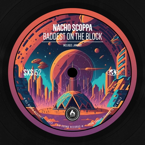 Nacho Scoppa - Baddest On The Block [SXS152]